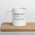 Jumbo White Glossy Mug - 20 oz. - Show Mom